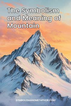 Mountain Symbolism and Meaning (Adventure & Challenge).
